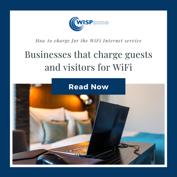 How to charge for the WiFi Internet service. Businesses that charge guests and visitors for WiFi