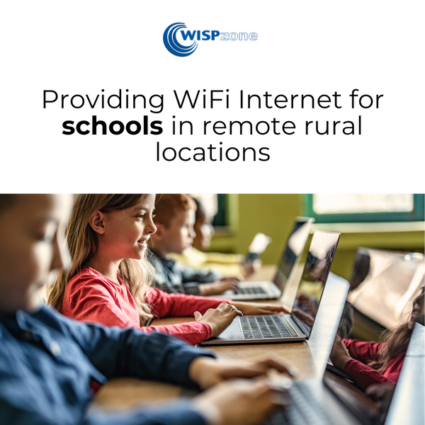 WISPzone - Provide WiFi Internet for schools in remote rural locations